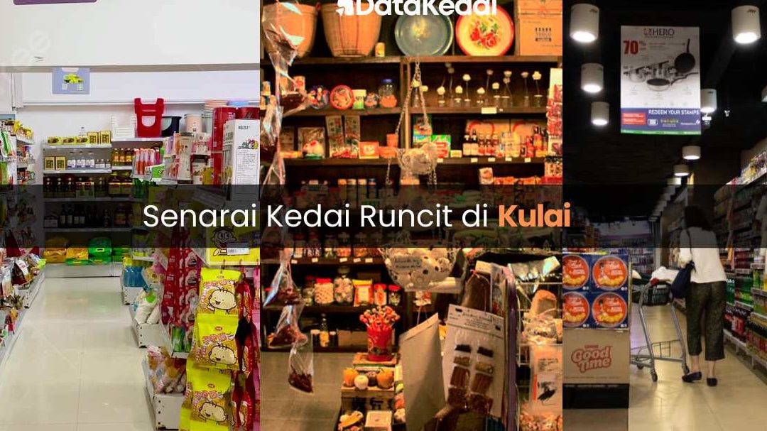 Kedai Runcit Terbaik di Kulai – Pilihan Utama 2024